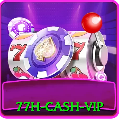 77h Cash VIP - pk