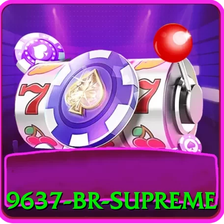 9637 BR Supreme - vip